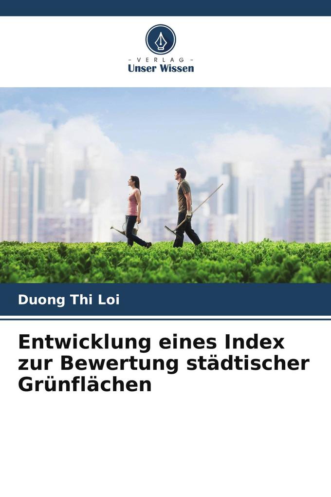 Entwicklung eines Index zur Bewertung städtischer Grünflächen