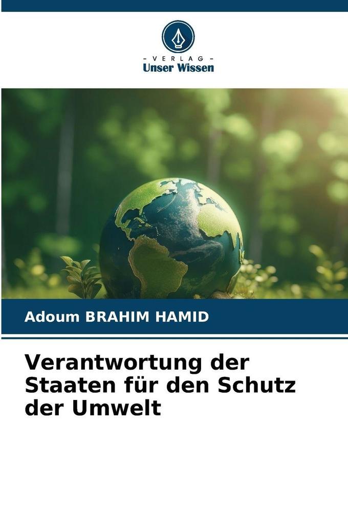 Verantwortung der Staaten für den Schutz der Umwelt