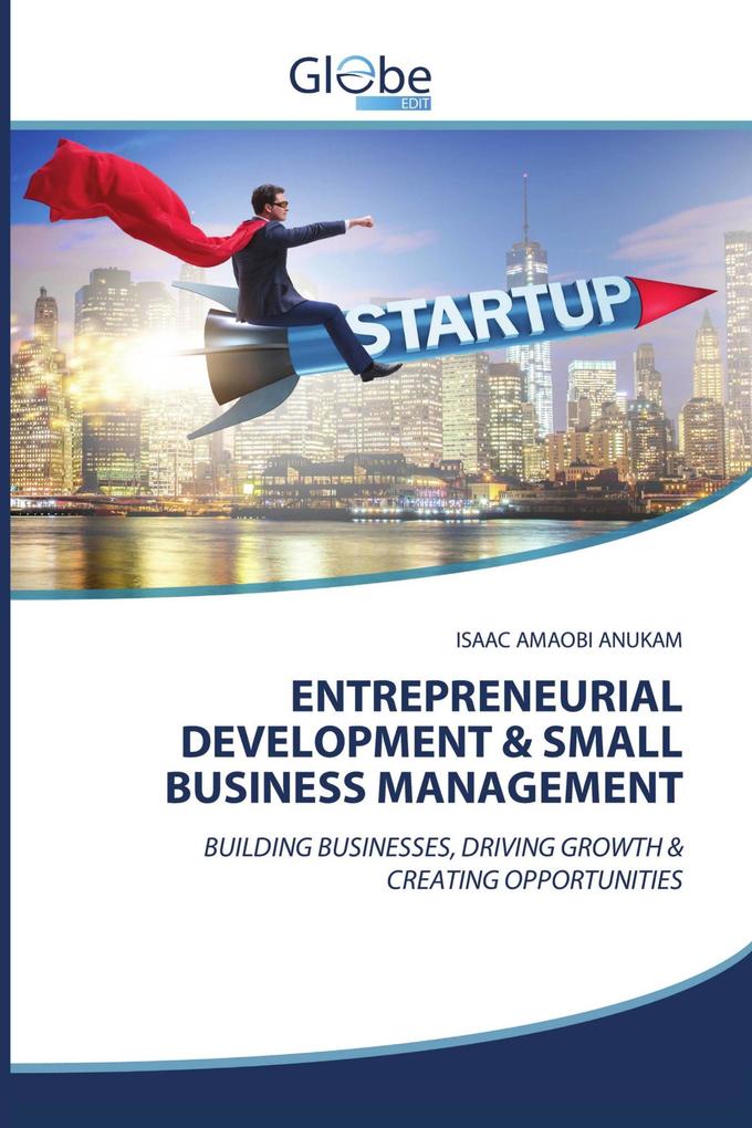 ENTREPRENEURIAL DEVELOPMENT & SMALL BUSINESS MANAGEMENT
