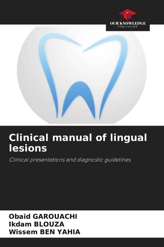 Clinical manual of lingual lesions