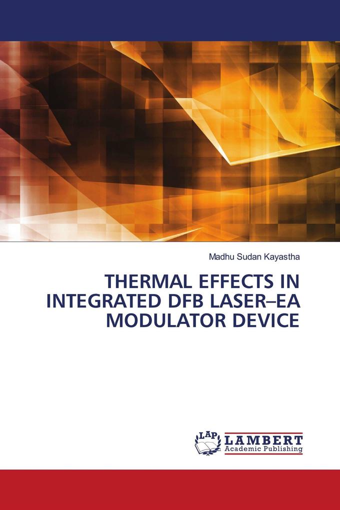 THERMAL EFFECTS IN INTEGRATED DFB LASER-EA MODULATOR DEVICE