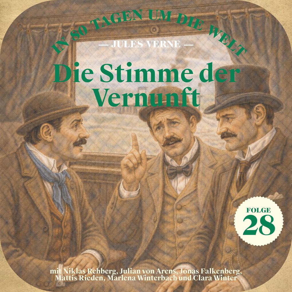 Die Stimme der Vernunft (In 80 Tagen um die Welt Folge 28)