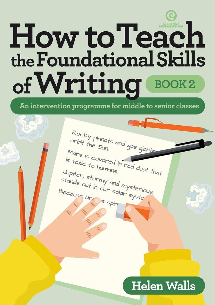 How to Teach the Foundational Skills of Writing - Book 2