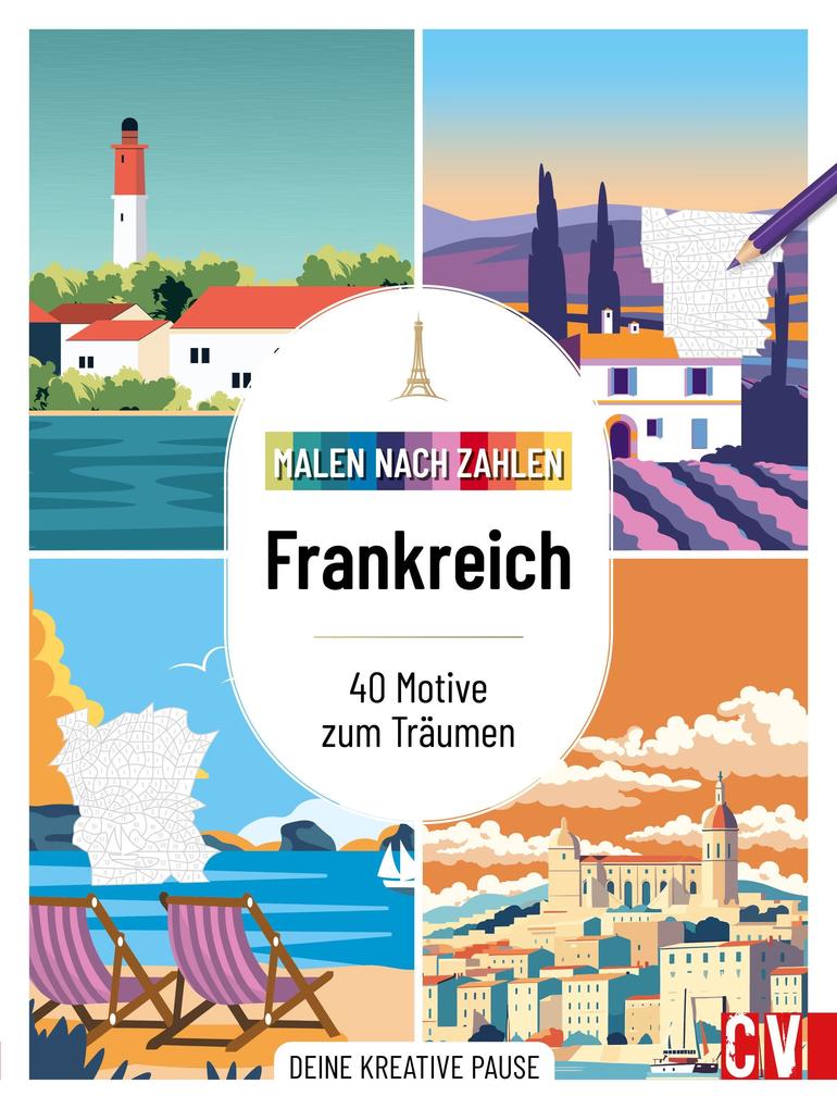 Christophorus Verlag Malen Nach Zahlen: Frankreich