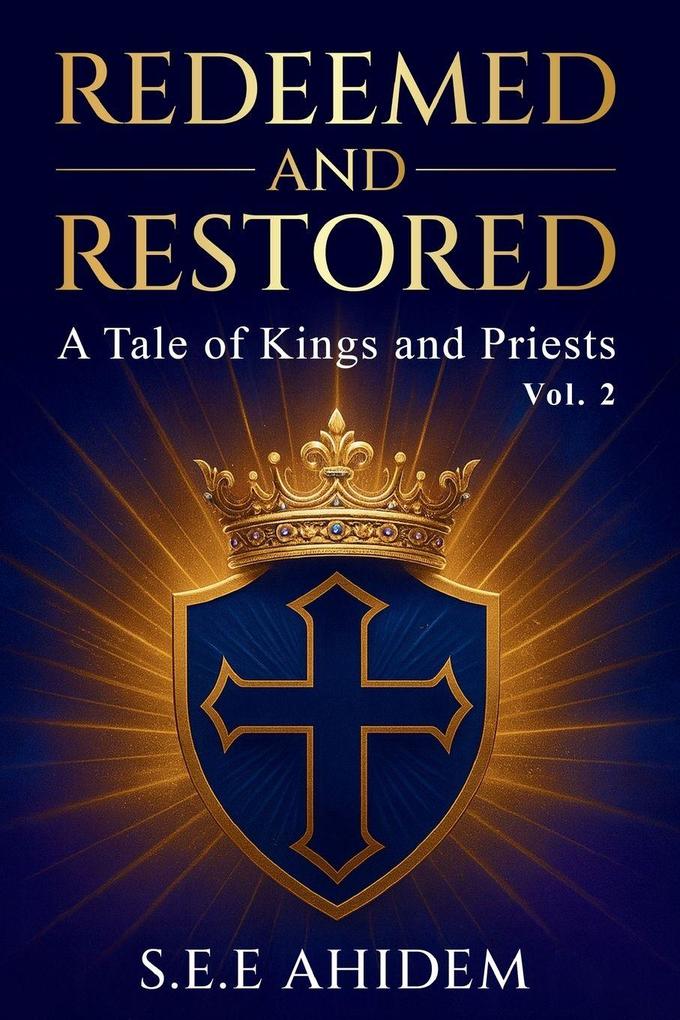 REDEEMED AND RESTORED