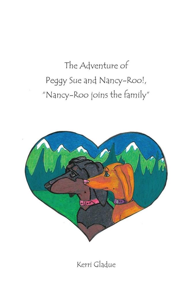 The Adventures of Peggy Sue and Nancy-Roo!