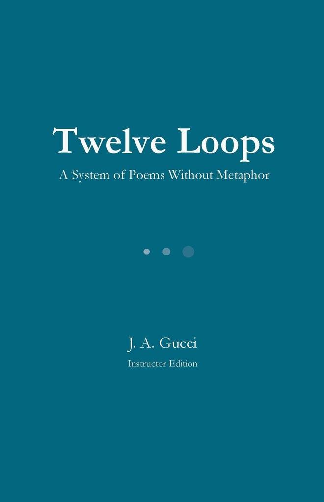 Twelve Loops (Teacher Edition)