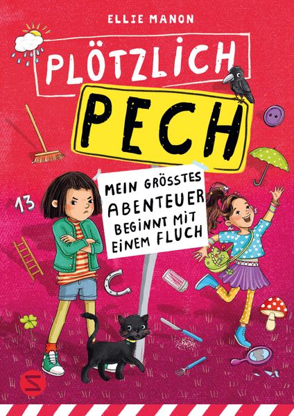 Plötzlich Pech. Mein größtes Abenteuer beginnt mit einem Fluch