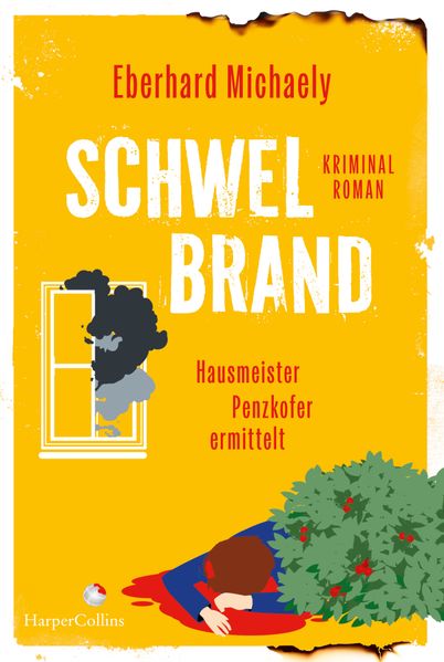 Schwelbrand - Hausmeister Penzkofer ermittelt