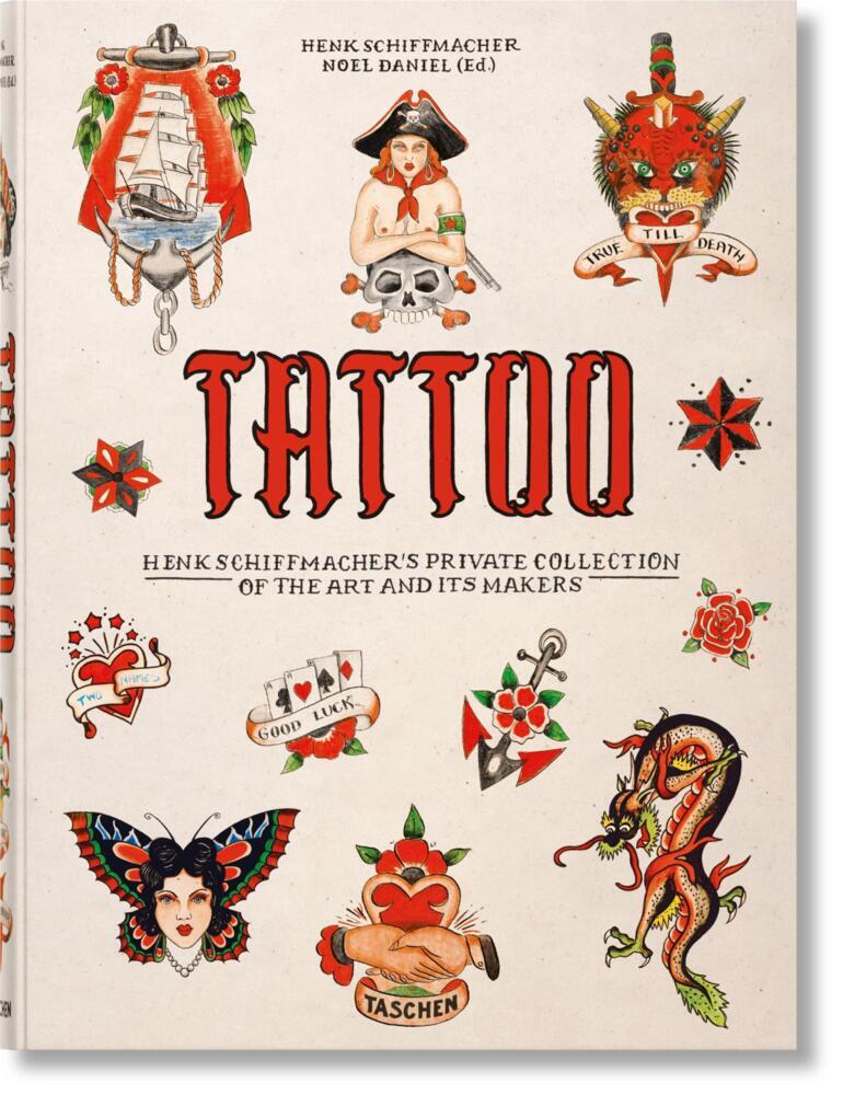 TATTOO. Henk Schiffmacher’s Private Collection