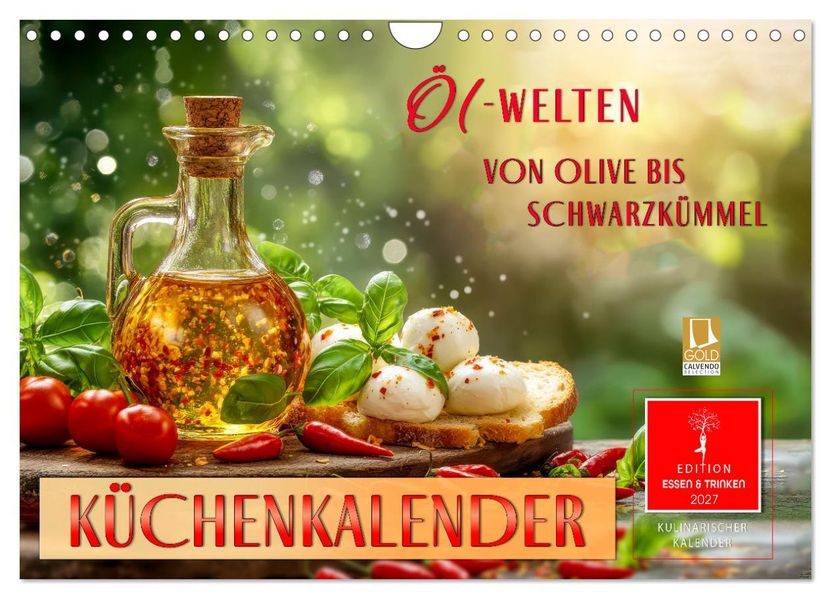 Küchenkalender - ÖL-Welten (Wandkalender 2027 DIN A4 quer) CALVENDO Monatskalender