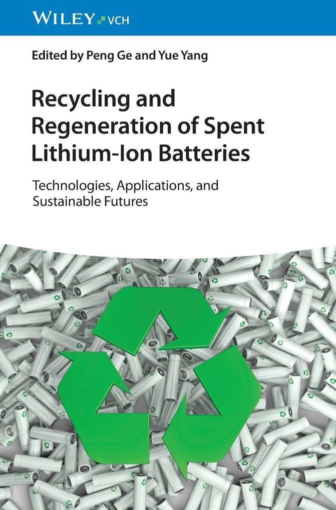 Recycling and Regeneration of Spent Lithium-Ion Batteries