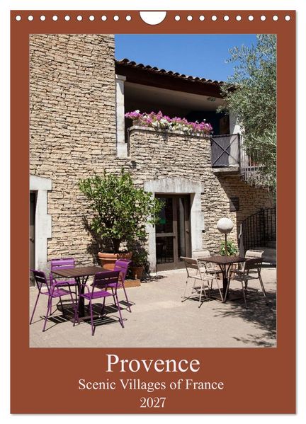 Provence - Scenic Villages of France (Wall Calendar 2027 DIN A4 portrait) CALVENDO 12 Month Wall Calendar