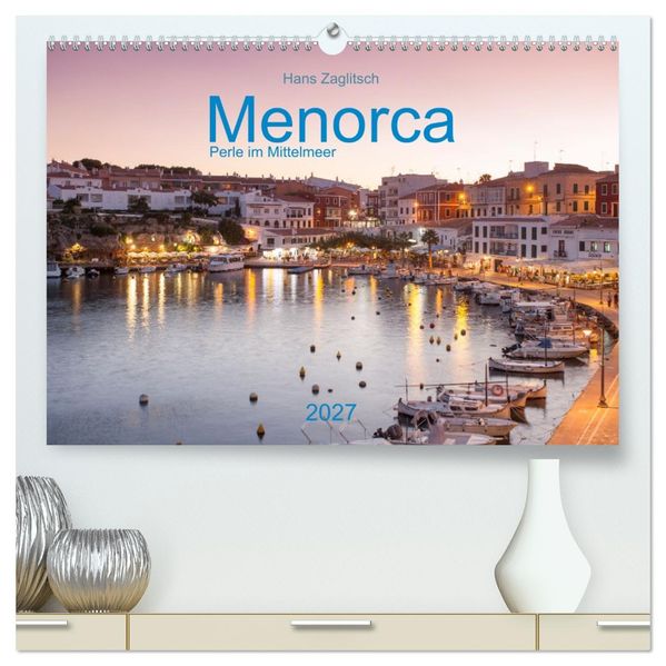 Menorca - Perle im MIttelmeer (hochwertiger Premium Wandkalender 2027 DIN A2 quer) Kunstdruck in Hochglanz