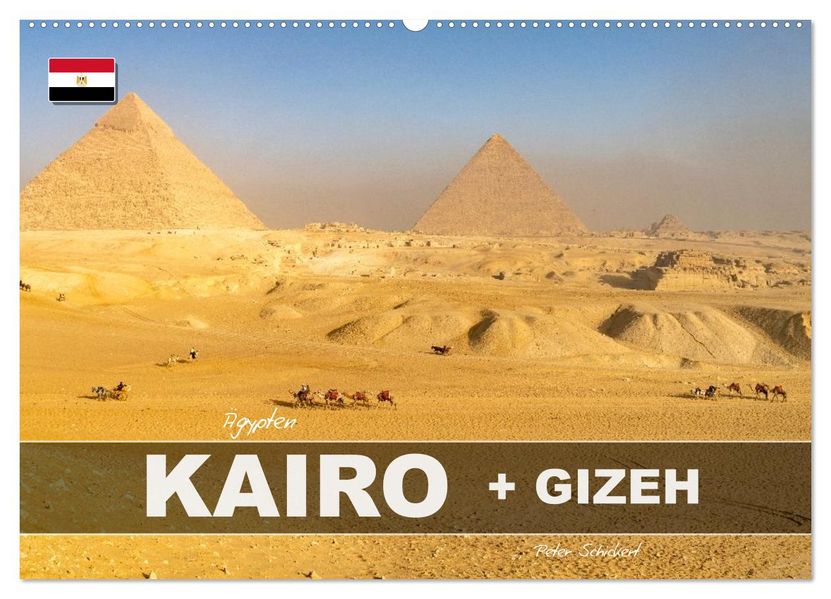Ägypten - Kairo + Gizeh (Wandkalender 2027 DIN A2 quer) CALVENDO Monatskalender