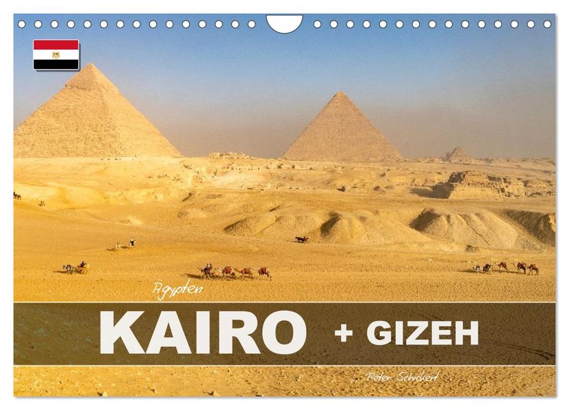 Ägypten - Kairo + Gizeh (Wandkalender 2027 DIN A4 quer) CALVENDO Monatskalender