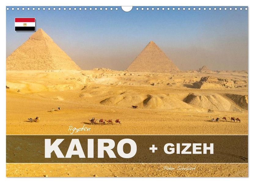 Ägypten - Kairo + Gizeh (Wandkalender 2027 DIN A3 quer) CALVENDO Monatskalender
