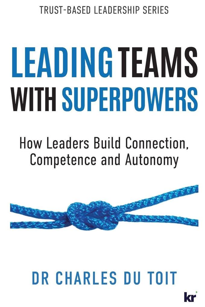 LEADING TEAMS WITH SUPERPOWERS