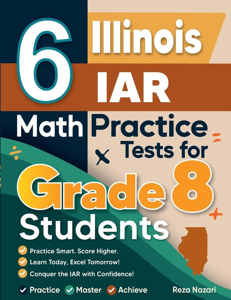 6 Illinois IAR Math Practice Tests for Grade 8 Students
