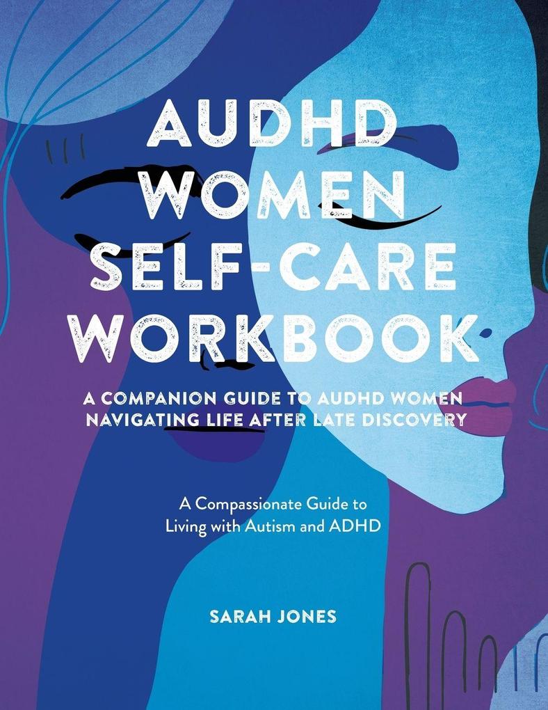 AuDHD Women Self-Care Workbook