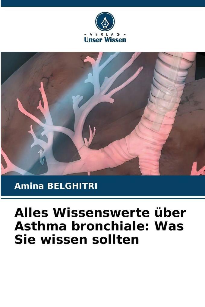 Alles Wissenswerte über Asthma bronchiale: Was Sie wissen sollten
