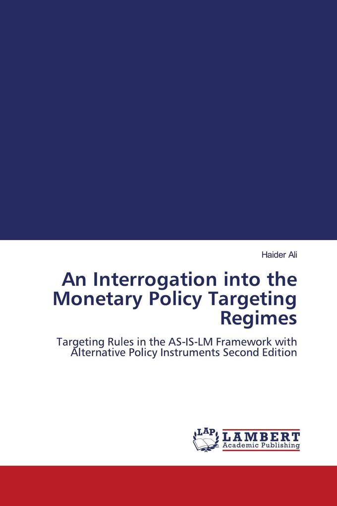An Interrogation into the Monetary Policy Targeting Regimes