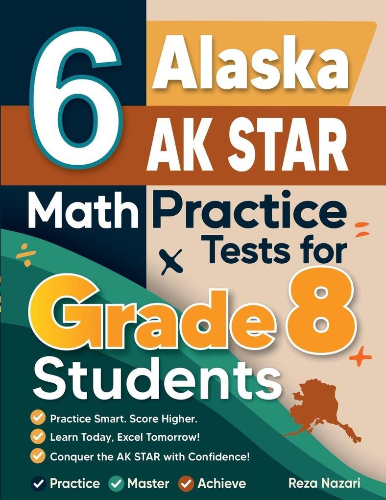 6 Alaska AK STAR Math Practice Tests for Grade 8 Students