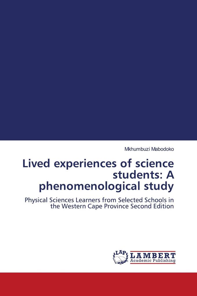 Lived experiences of science students: A phenomenological study