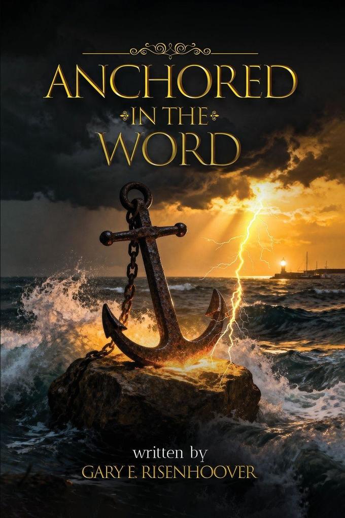 Anchored in the Word