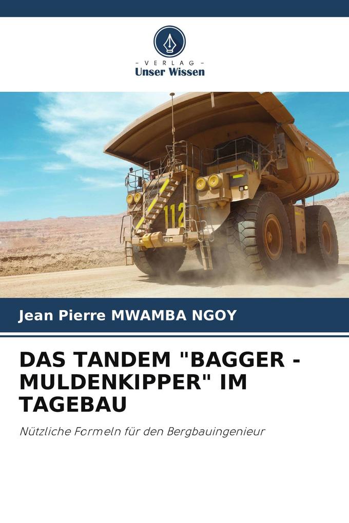 DAS TANDEM 'BAGGER - MULDENKIPPER' IM TAGEBAU