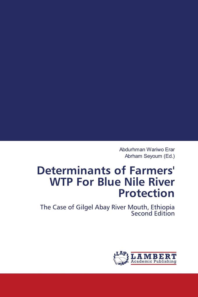 Determinants of Farmers' WTP For Blue Nile River Protection