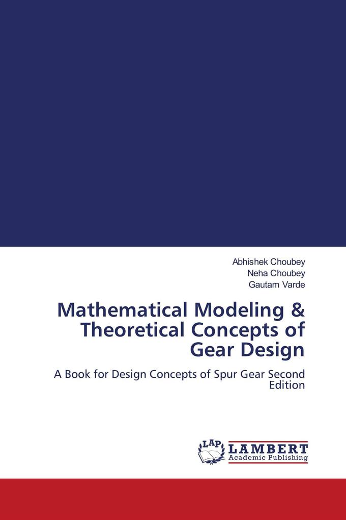 Mathematical Modeling & Theoretical Concepts of Gear Design