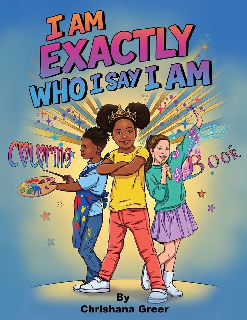 I Am Exactly Who I Say I Am
