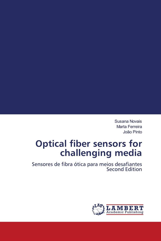 Optical fiber sensors for challenging media