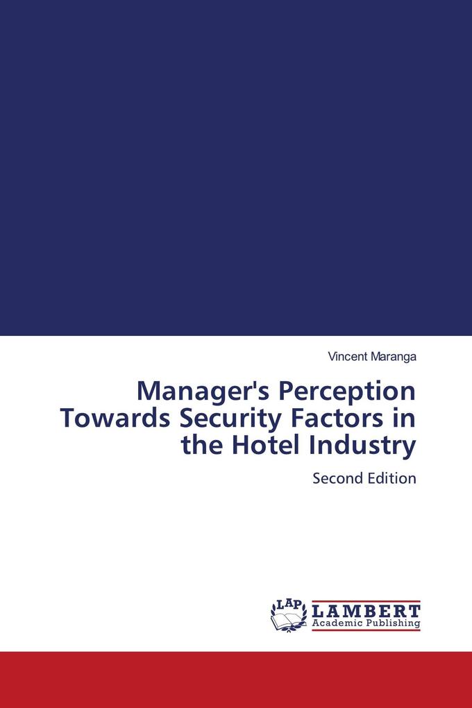Manager's Perception Towards Security Factors in the Hotel Industry