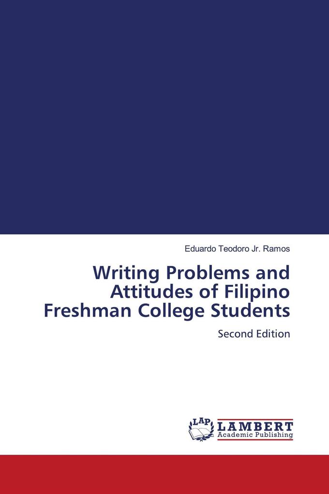 Writing Problems and Attitudes of Filipino Freshman College Students
