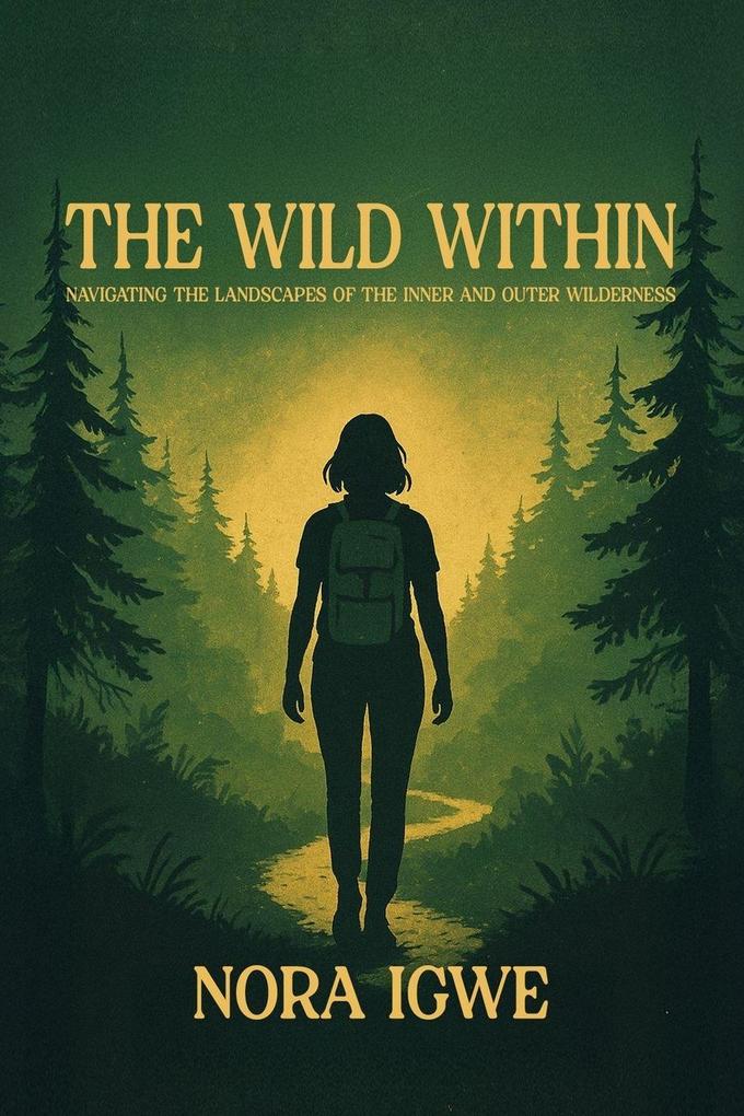 The Wild Within