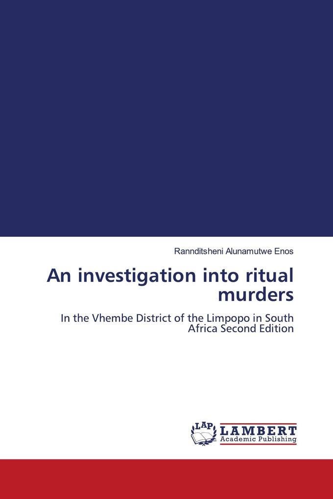 An investigation into ritual murders
