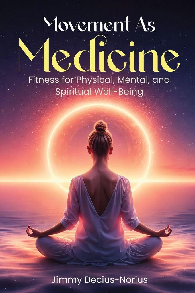 Movement As Medicine
