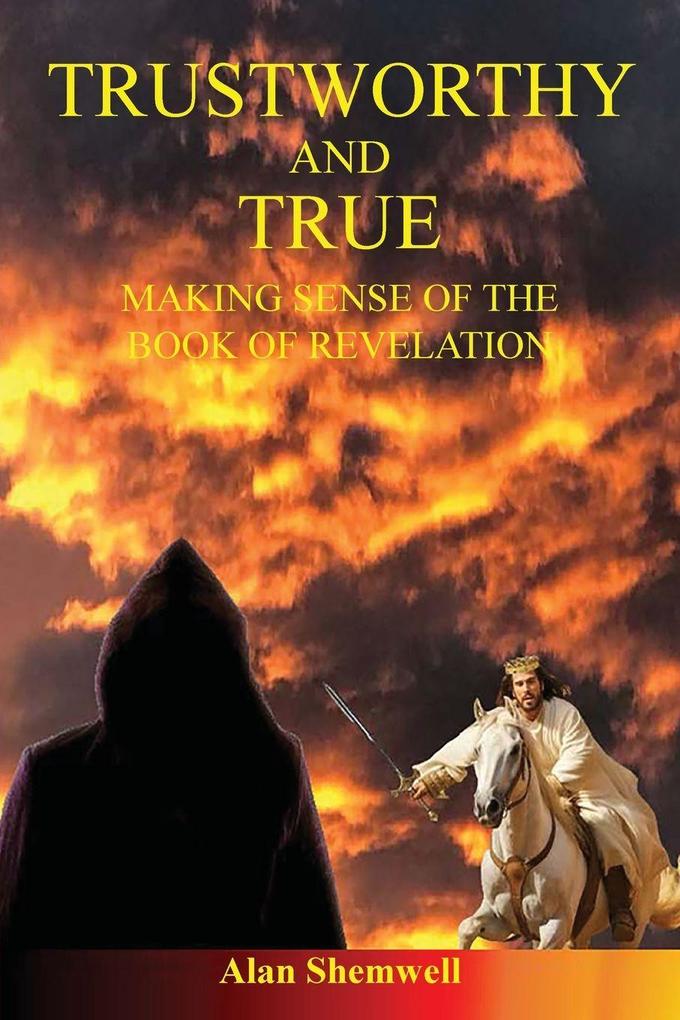 Trustworthy and True