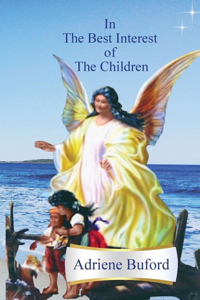 In The Best Interest of The Children