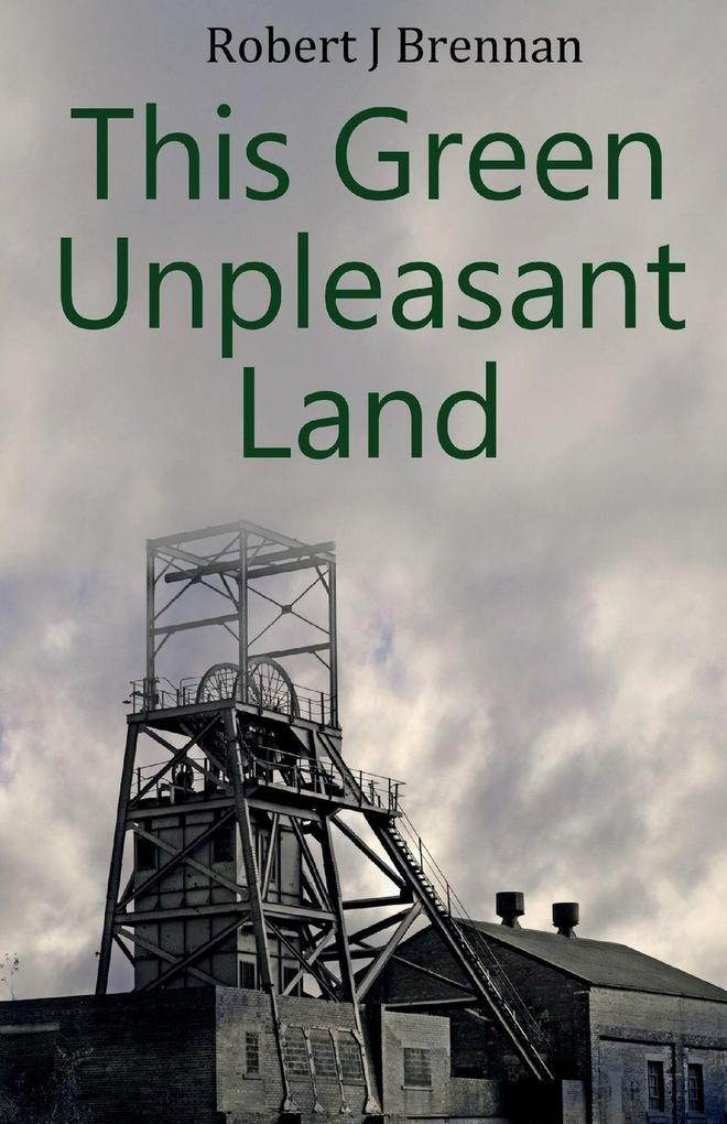 This Green Unpleasant Land