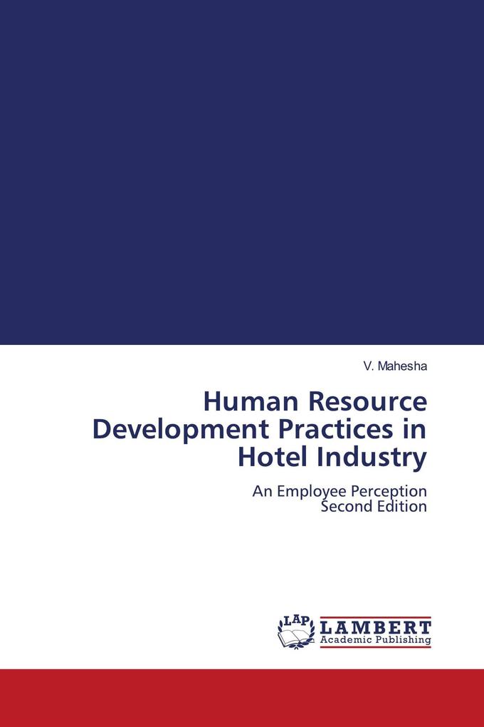 Human Resource Development Practices in Hotel Industry