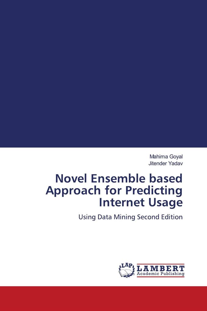Novel Ensemble based Approach for Predicting Internet Usage