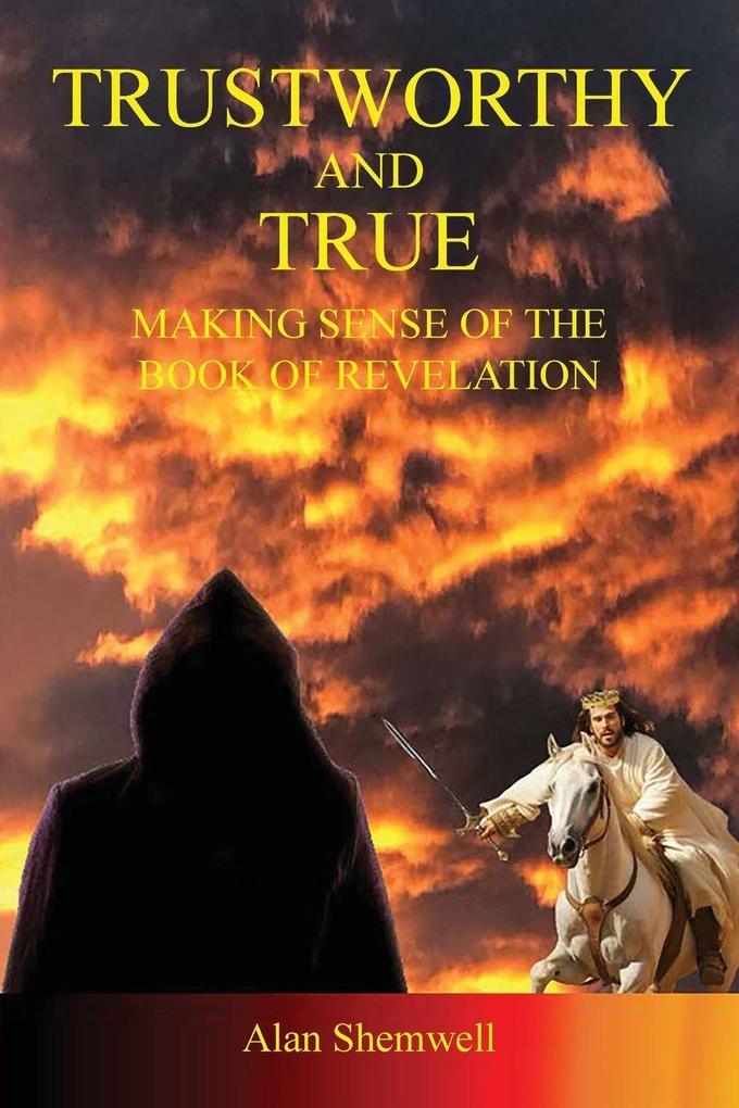 Trustworthy and True