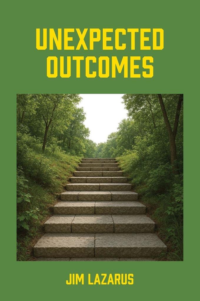 UNEXPECTED OUTCOMES