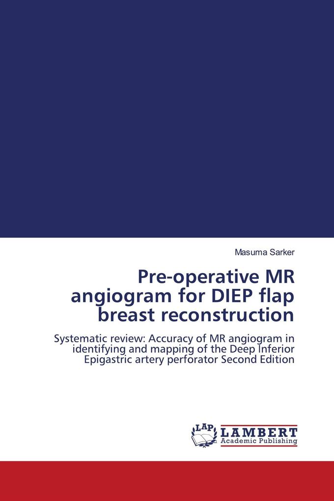 Pre-operative MR angiogram for DIEP flap breast reconstruction