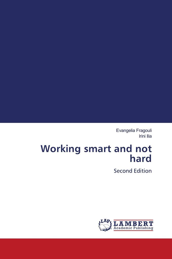 Working smart and not hard