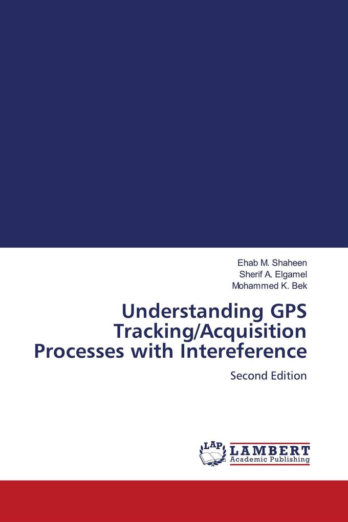 Understanding GPS Tracking/Acquisition Processes with Intereference