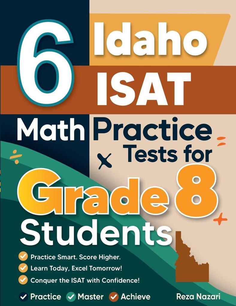6 Idaho ISAT Math Practice Tests for Grade 8 Students